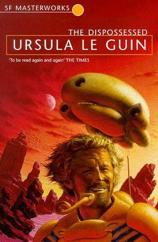 The Dispossessed — Ursula K. Le Guin